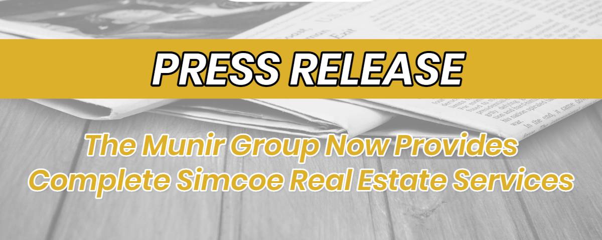 The Munir Group Now Provides Complete Simcoe Real Estate Services
