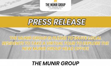 THE MUNIR GROUP IS PLEASE TO INVITE LOCAL RESIDENTS TO TAKE A VIRTUAL TOUR TO EXPLORE THE NEW MUNIR GROUP HEAD OFFICE